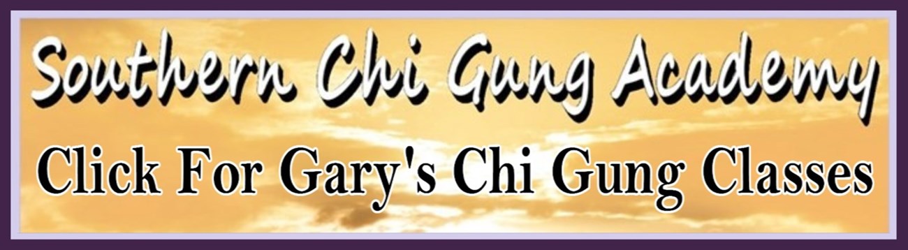 Click for Gary's Chi Gung classes now